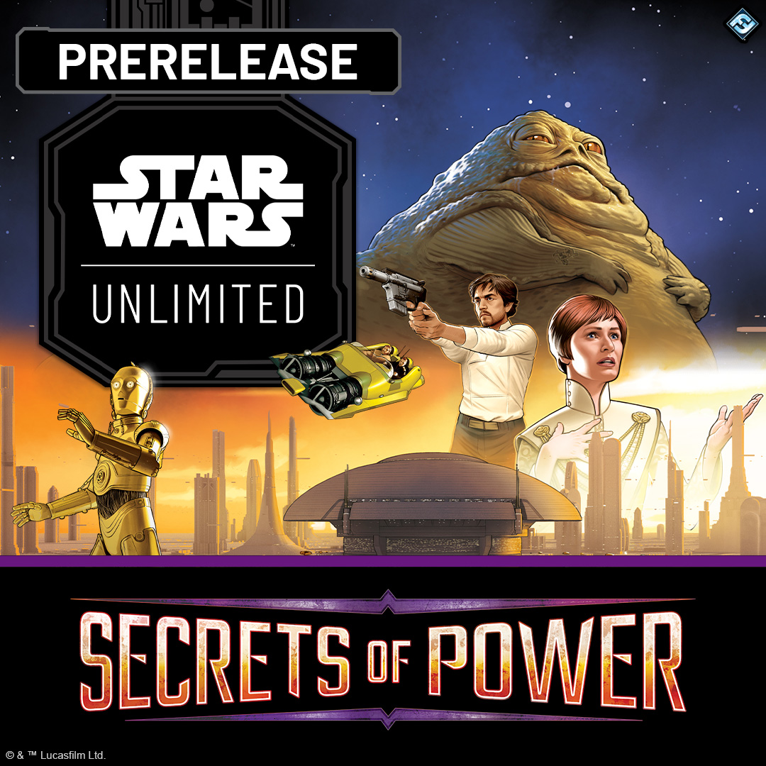 Fantasy Flight Games, Star Wars: Unlimited TCG - Secrets of Power prerelease event